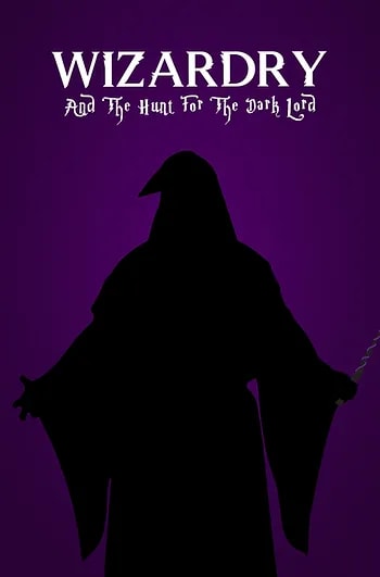 Wizardry: The Hunt For The Dark Lord