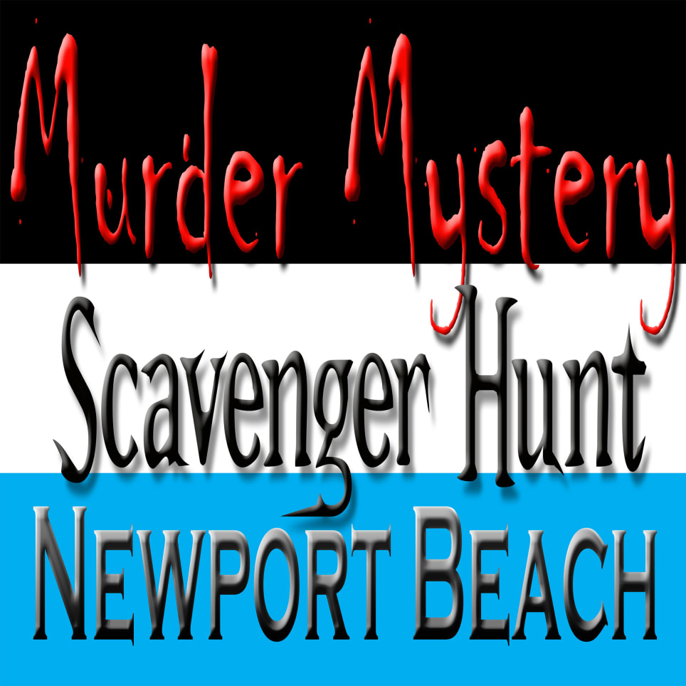 Murder Mystery Scavenger Hunt: Newport Beach