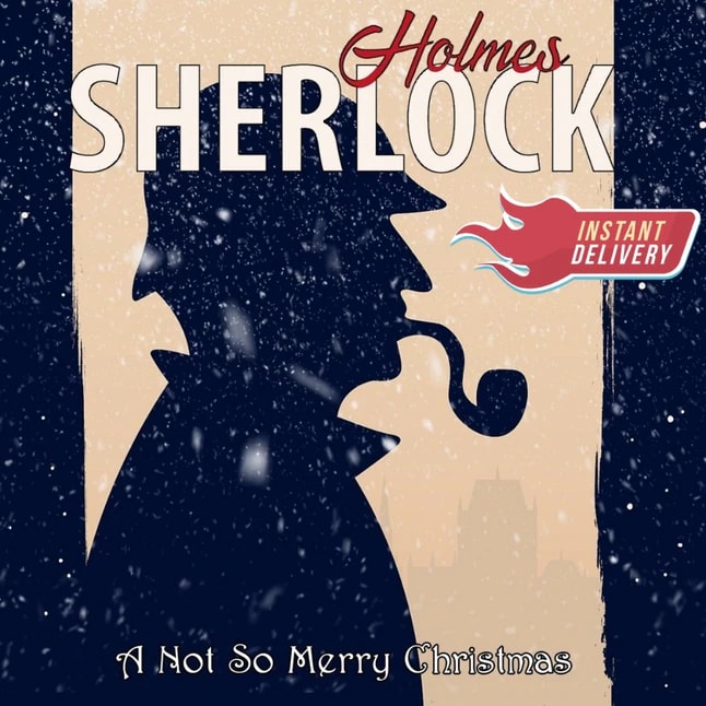 Sherlock Holmes 'A Not So Merry Christmas'
