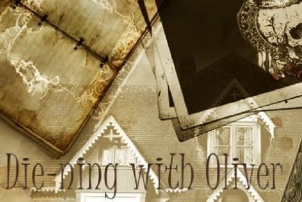 Die-Ning With Oliver