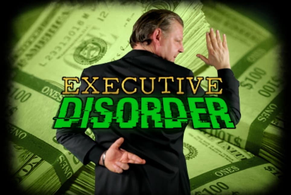 Executive Disorder