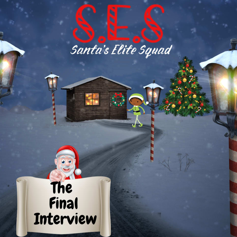 Santa's Elite Squad (S.E.S) - The Final Interview