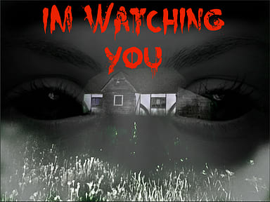 I’m Watching You