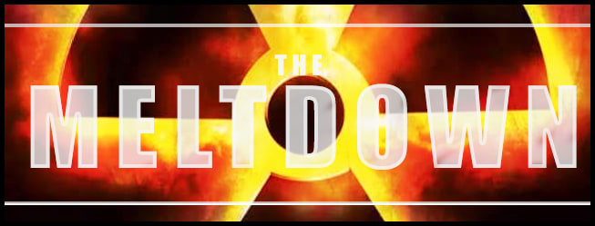 The Meltdown