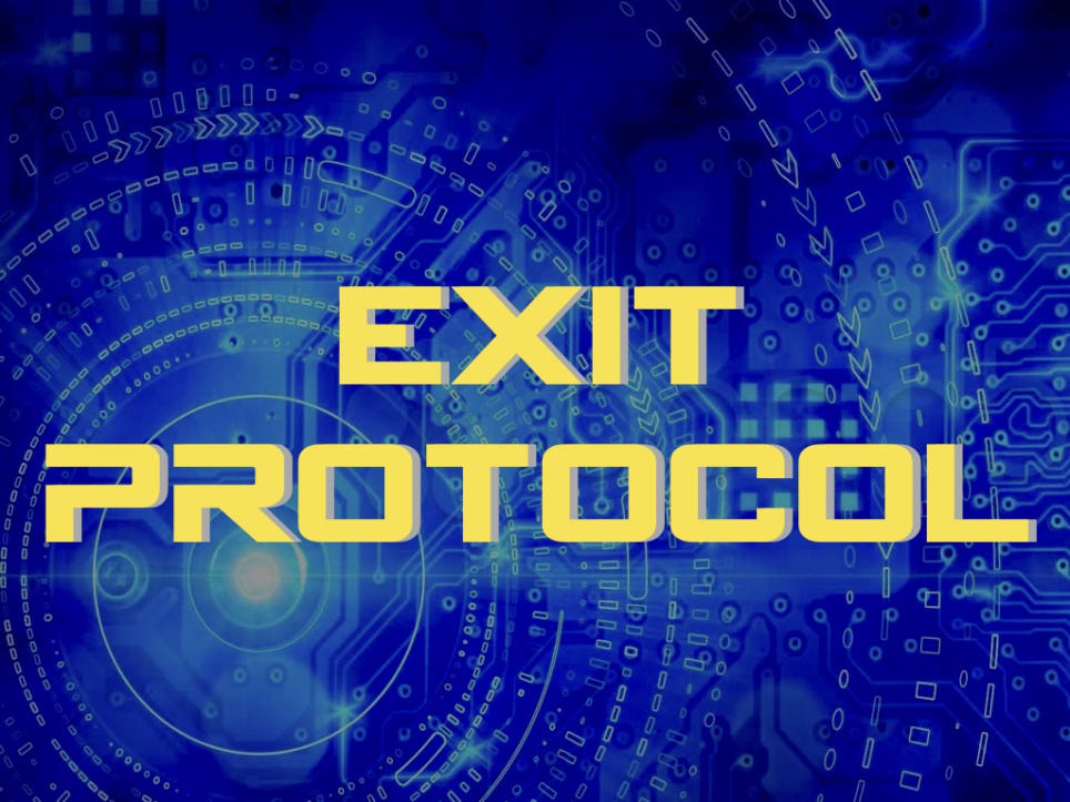 Exit Protocol