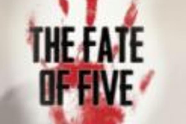 Fate of Five