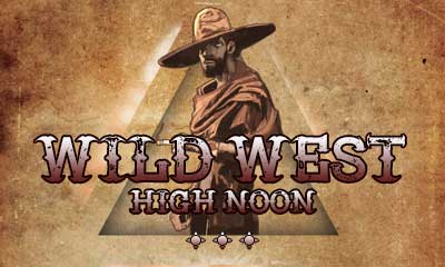 Wild West – High Noon