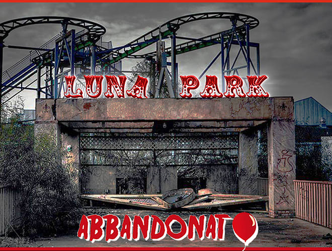 Luna Park Abbandonato [Abandoned Funfair]
