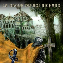 La Dague Du Roi Richard [King Richard's Dagger]