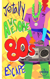 Totally Awesome 80s Escape