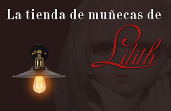 La Tienda De Muñecas De Lilith [Lilith's Doll Shop]