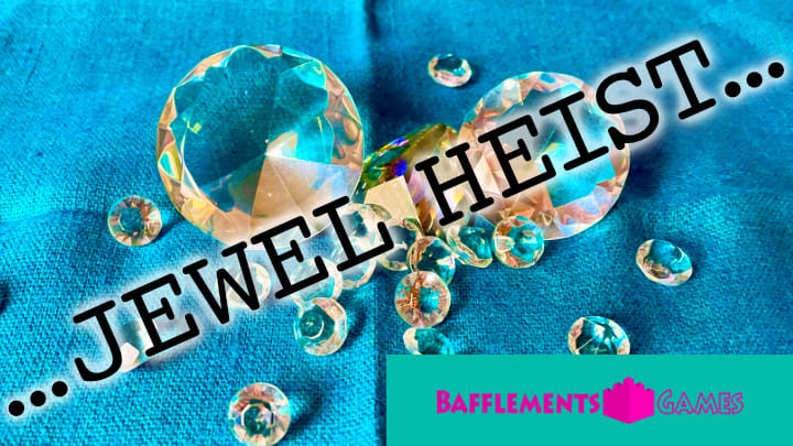 Jewel Heist: Norwich Edition [Outdoor]