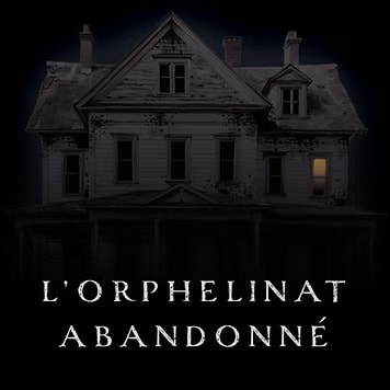 L'orphelinat abandonné