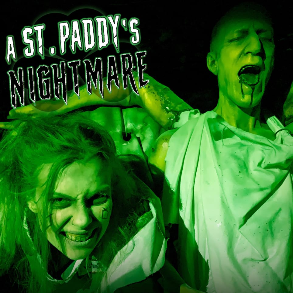 A St. Paddy's Nightmare