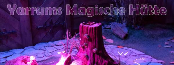 Yarrums Magische Hütte [Yarrum's Magic Hut]