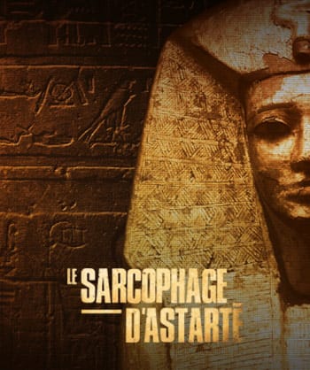 Le Sarcophage D'astarte [Astarte's Sarcophagus]