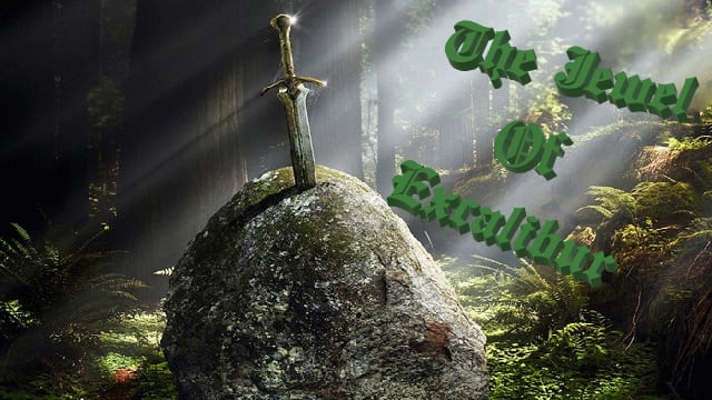 The Jewel of Excalibur