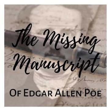 The Missing Manuscript of Edgar Allan Poe