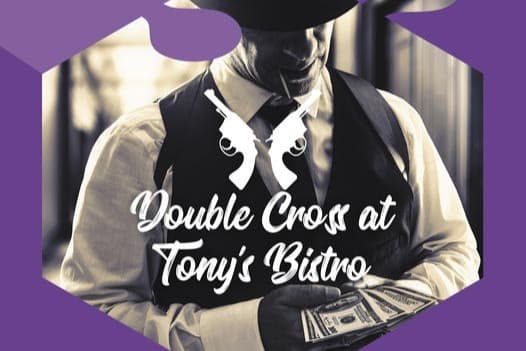 Double Cross At Tony's Bistro