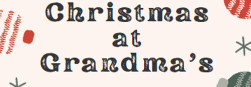 Christmas at Grandma's