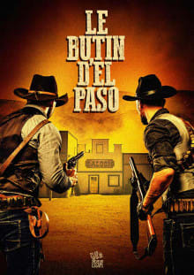 Le Butin D'el Paso [El Paso's Loot]