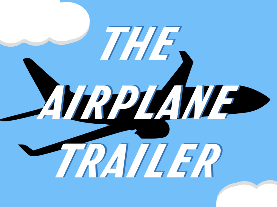 The Airplane Trailer