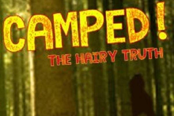 Camped! The Hairy Truth