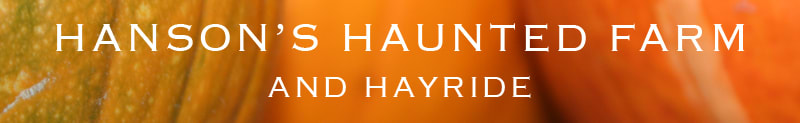 Hanson's Haunted Hayride