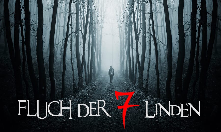 Fluch der 7 Linden [Outdoor]