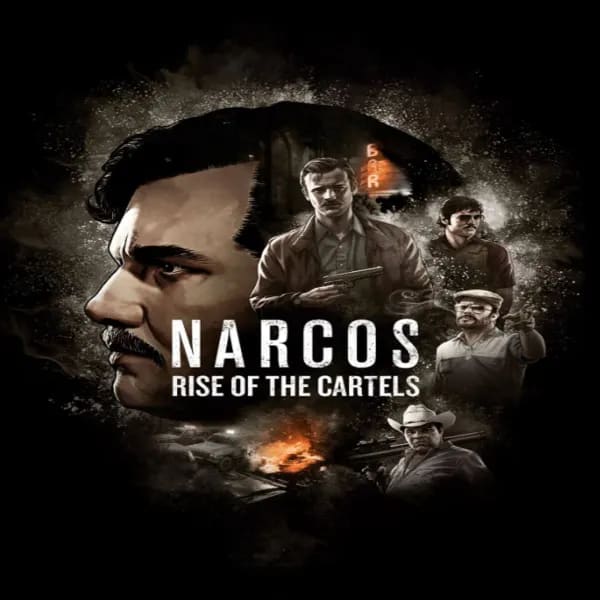 Narcos Rise Of The Cartels