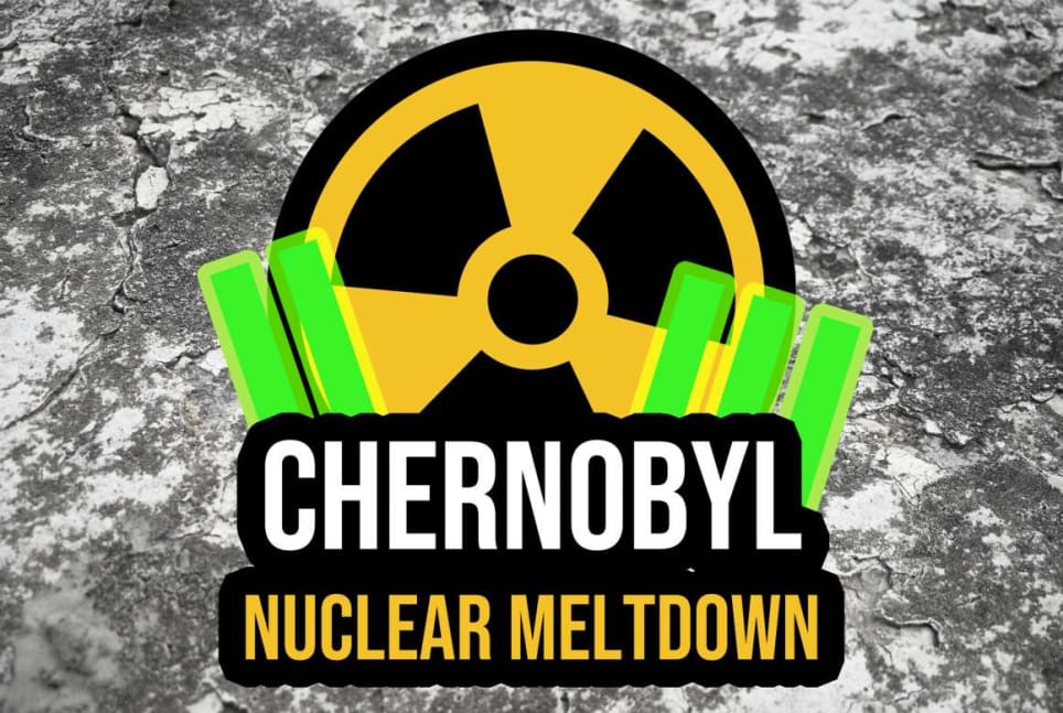 Chernobyl - Nuclear Meltdown