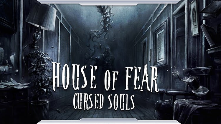 House Of Fear: Cursed Souls [VR]