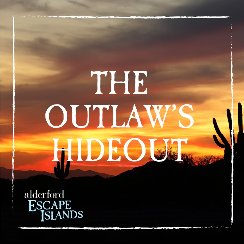 The Outlaw’s Hideout [Outdoor]