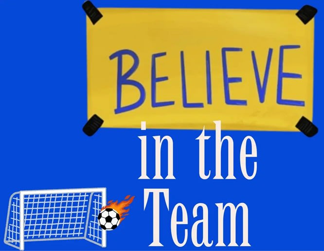 Believe in the Team