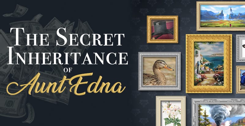 The Secret Inheritance of Aunt Edna