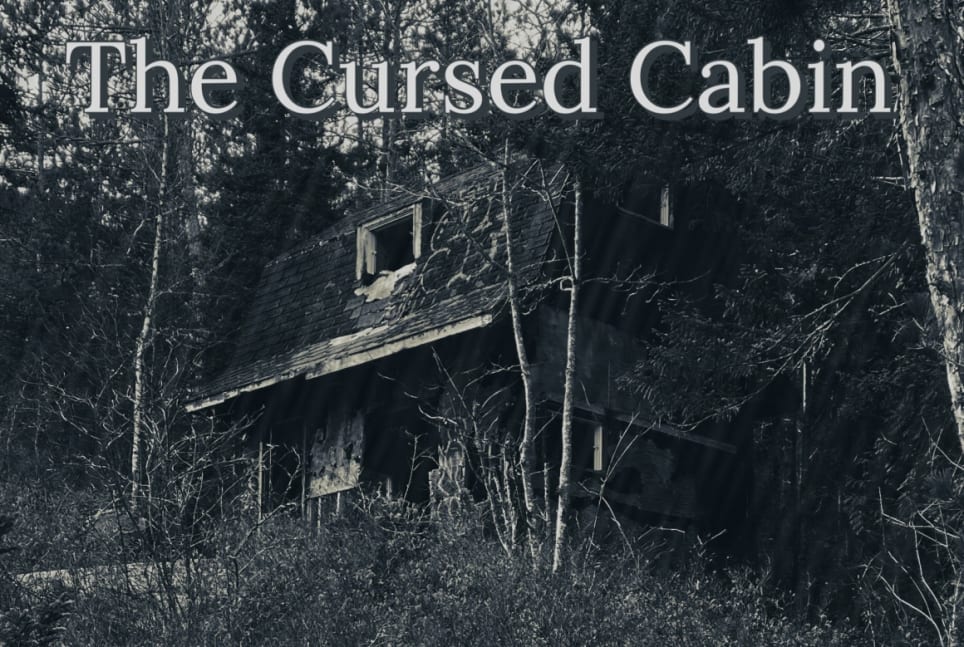 The Cursed Cabin
