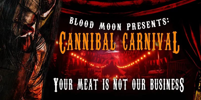 Blood Mood Presents: Cannibal Carnival