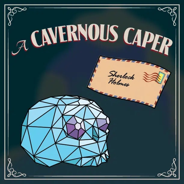 A Cavernous Caper