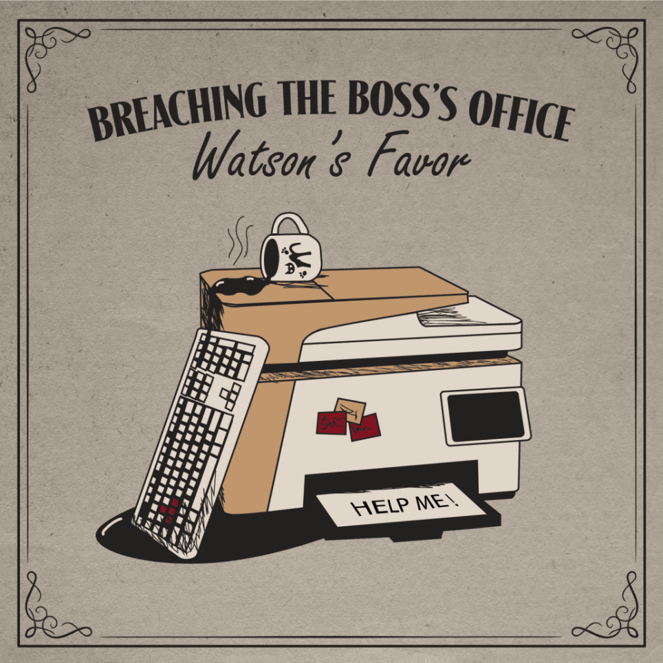Breaching the Boss's Office