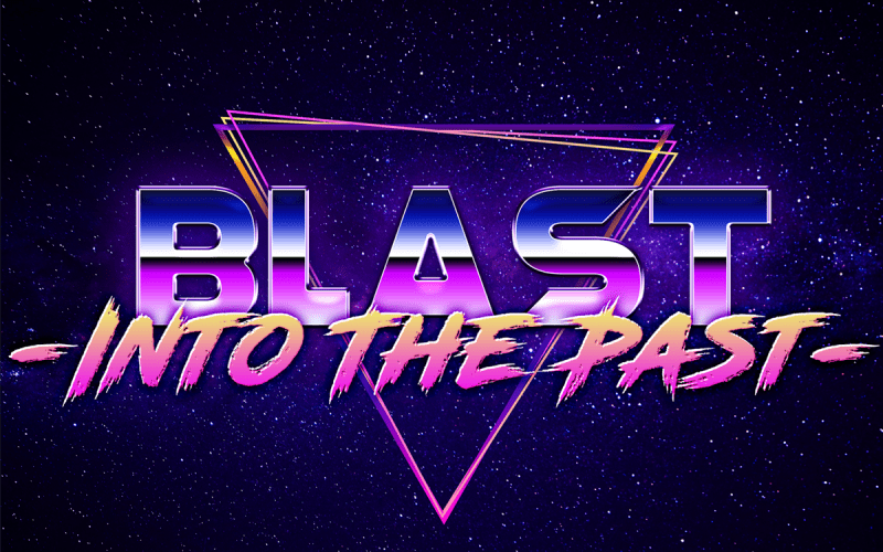 Blast Into the Past