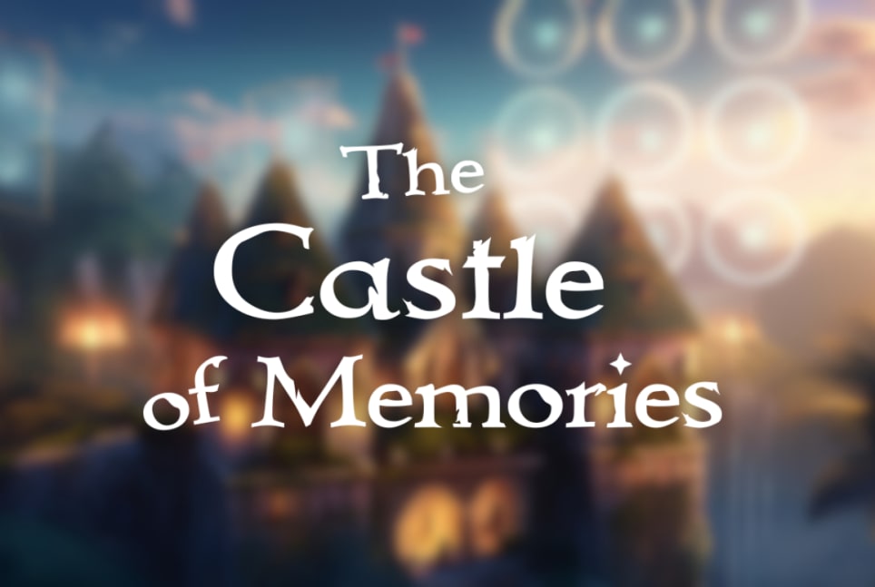 The Castle of Memories