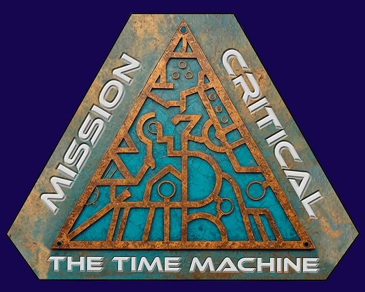 The Time Machine - Mission Critical