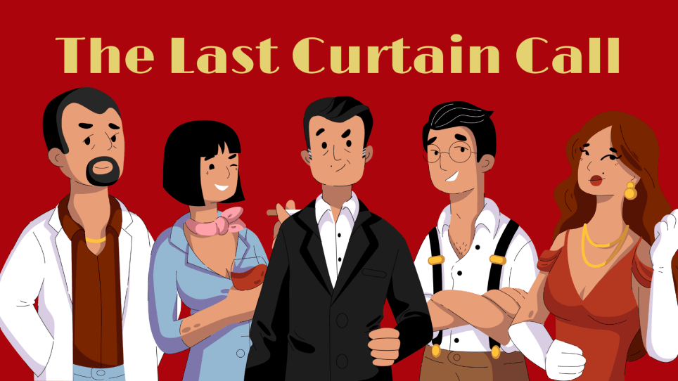 The Last Curtain Call [Murder Mystery]