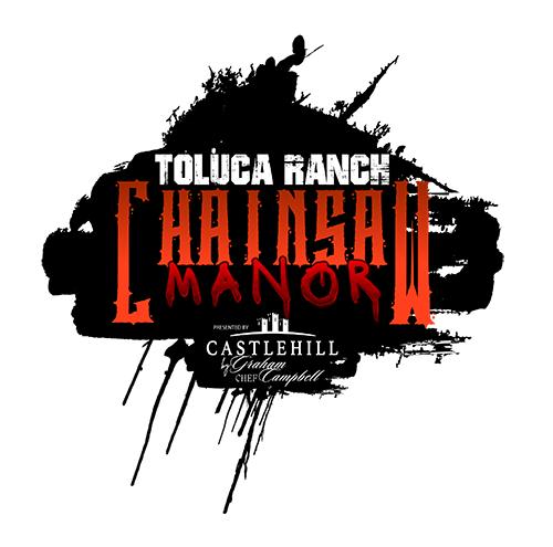 Toluca Ranch Chainsaw Manor Haunted Attraction | Toluca Ranch Haunted House