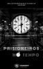 Prisioneiros No Tempo [Prisoners In Time]