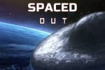 Spaced Out