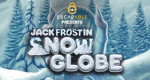 Jack Frost in: No Globe