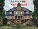 The Abandoned Orphanage