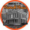 Haunting at the Hannah House