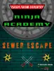 Ninja Academy: A Sewer Escape [prev. Turtle Power: A Sewer Escape]